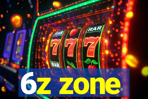 6z zone